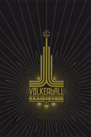  Rammstein: Völkerball 